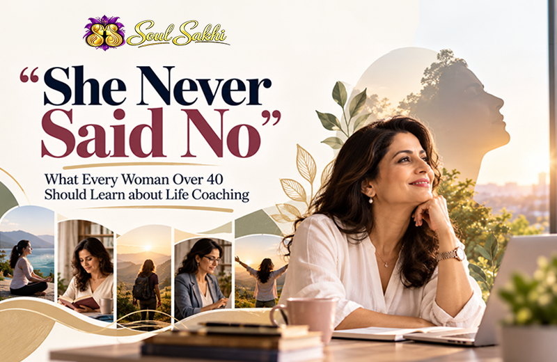 “She Never Said No”: What Every Woman Over 40 Should Learn about Life Coaching